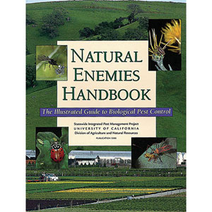 Natural Enemies Handbook: The Illustrated Guide to Biological Pest Control